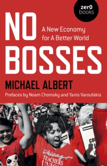 No Bosses - A New Economy for a Better World