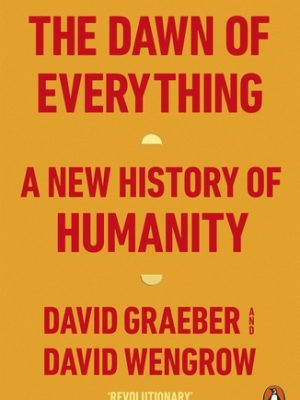 The Dawn of Everything: A New History of Humanity (paperback)