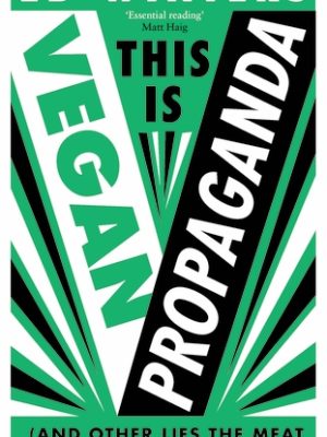 This is vegan propaganda (paperback)