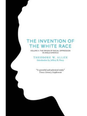 The invention of the white race Volume II