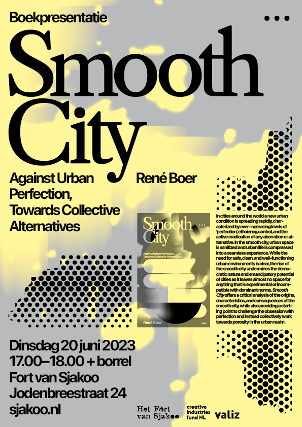 Bookpresentation ‘Smooth City: Against Urban Perfection, Towards Collective Alternatives’