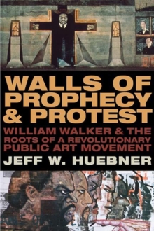 Walls of Prophecy and Protest