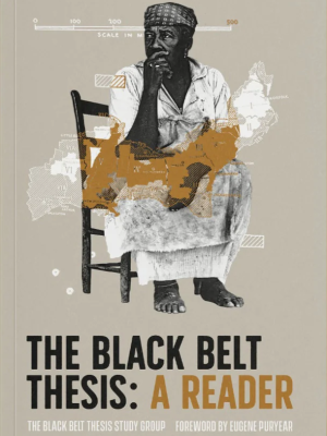 The Black Belt Thesis Reader