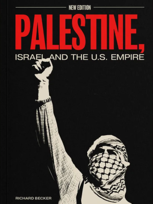 Palestine, Israel, and U.S. Empire